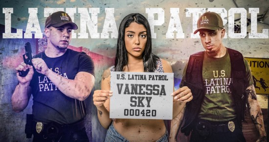 Vanessa Sky – Latina Patrol