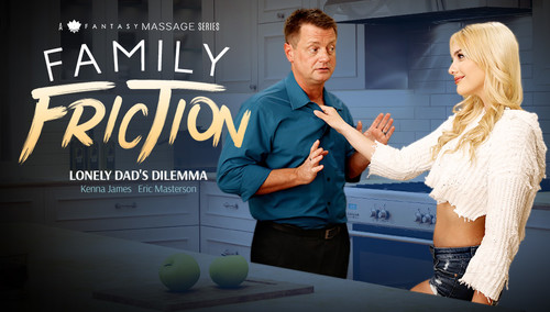 Kenna James – Family Friction 3: Lonely Dad’s Dilemma