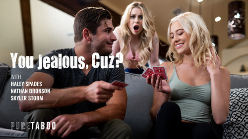 Skyler Storm, Haley Spades – You Jealous, Cuz?