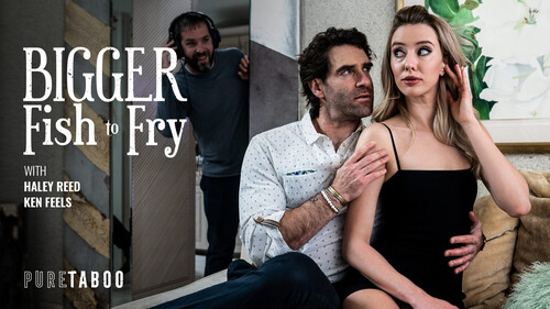 Haley Reed – Bigger Fish To Fry