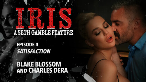 Blake Blossom – Iris Episode 4 – Satisfaction