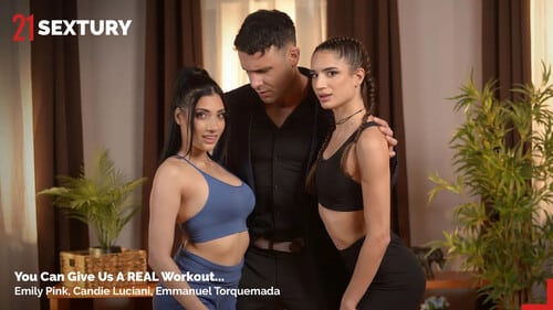 Candie Luciani, Emily Pink – You Can Give Us A REAL Workout…