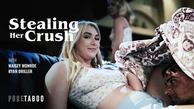 Maisey Monroe – Stealing Her Crush